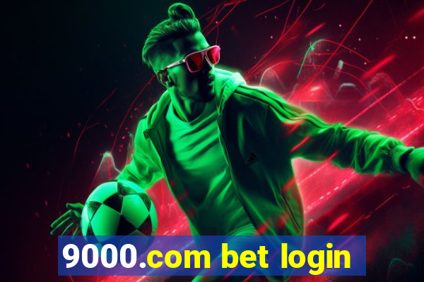 9000.com bet login